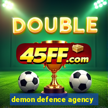 demon defence agency